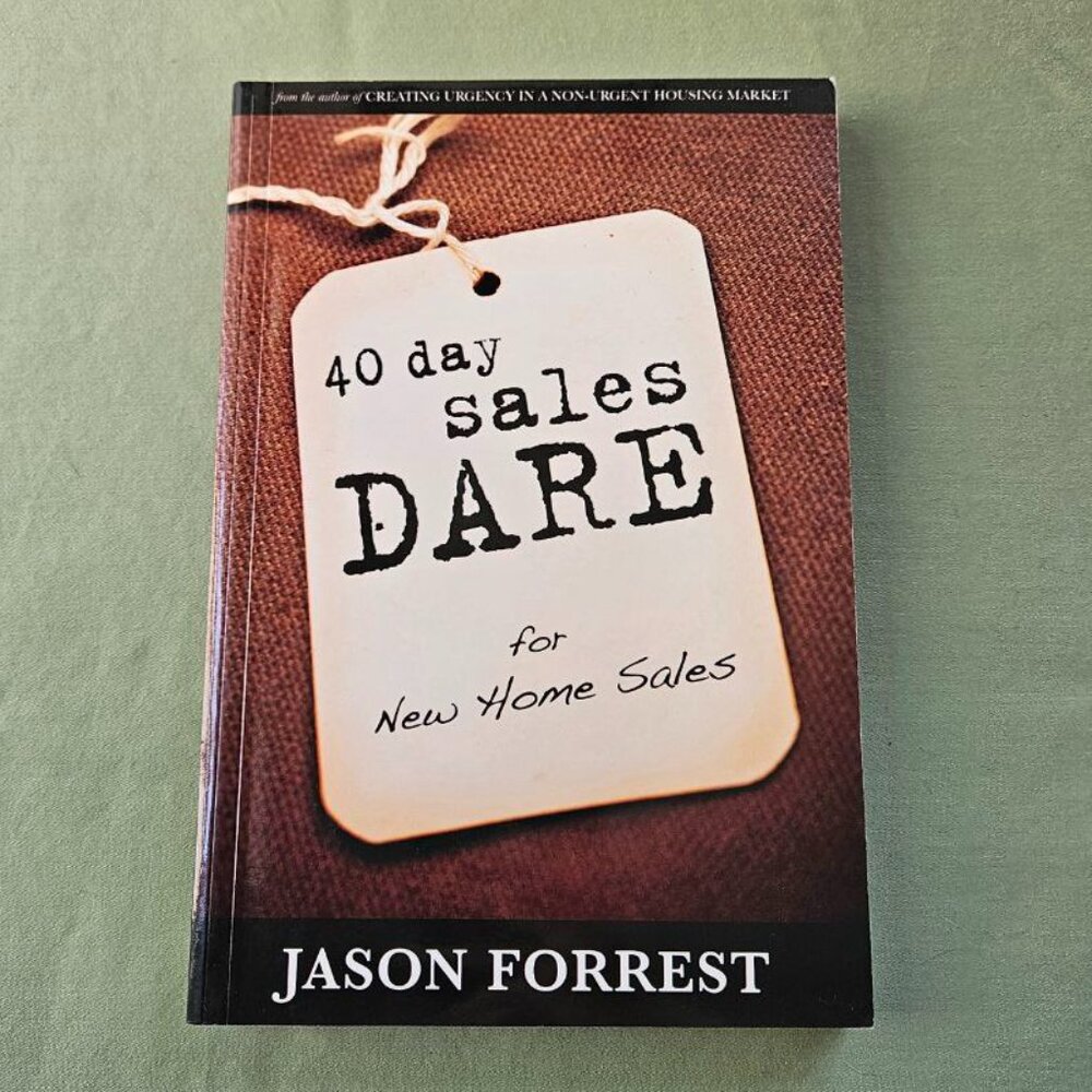 40 Day Sales Dare for New Home Sales‎ by Jason Forrest - Paperback Sales Journal